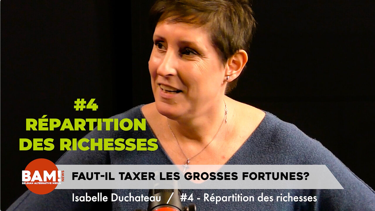 #4 Répartition des richesses - LE GRAND ECART - Isabelle Duchateau et BAM!