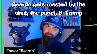 Beardo getting Roasted by Chat, the Panel, and Trump - G&G Highlights