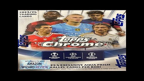 2023/24 Topps Chrome UEFA Club Competitions Soccer Value Box Review