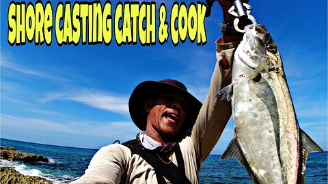 Shore Casting Catch and Cook on The Spot