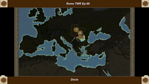 Dacian Start - Rome TWR Ep:98