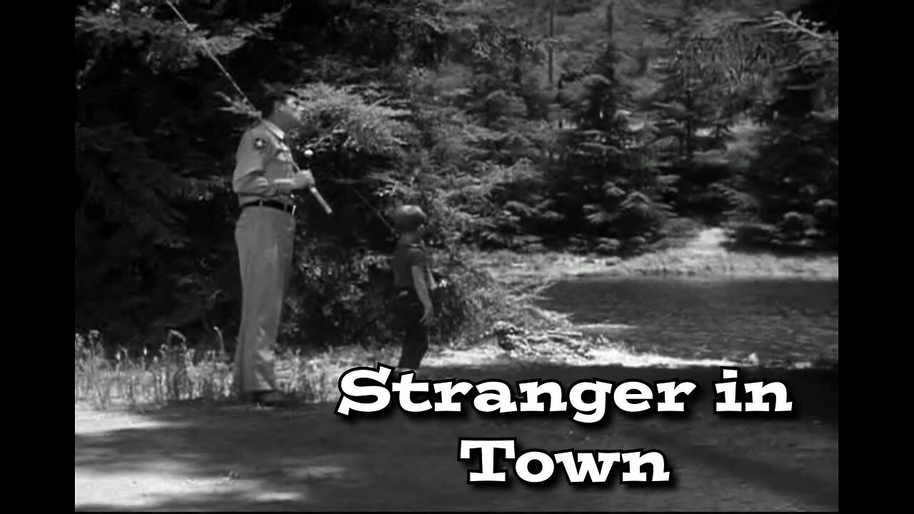 The Andy Griffith Show - "Stranger in Town"