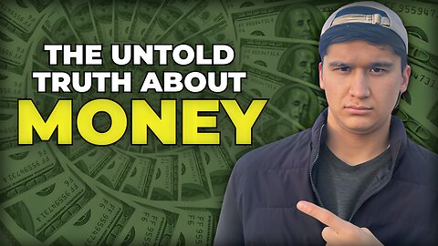 The Harsh Reality about Money that THEY don't Want You to Know...