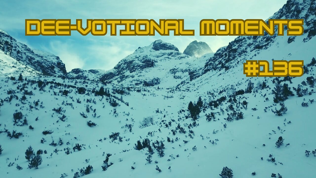 DEE VOTIONAL MOMENTS #136