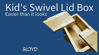 Kid's Swivel Lid Box Ep 35 Learning Handtool Woodworking