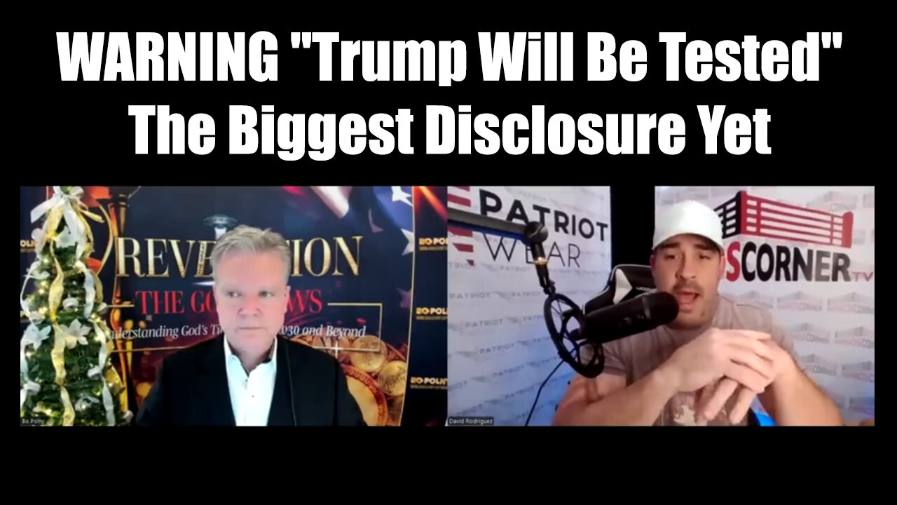 Bo Polny WARNING "Trump Will Be Tested"...The Biggest Disclosure Yet