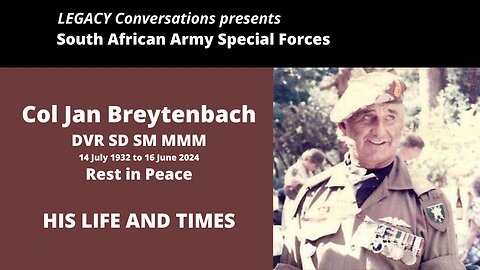 The Life and Times of the Late Col Jan Breytenbach