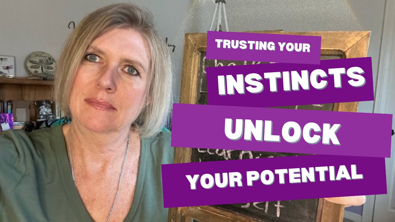 Trust Your Instincts: Unlock Your Potential