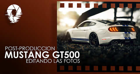 Post-Producción Mustang GT500 | Diecast Car | Fotografía coches de juguete parte 3