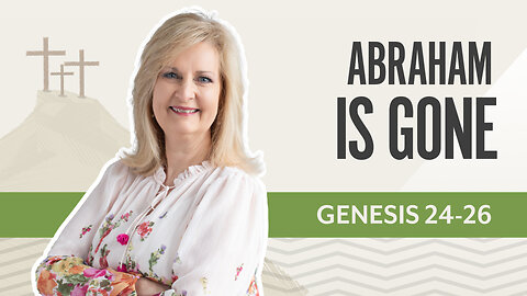 Bible Discovery, Genesis 24-26 | Abraham is Gone – January 10, 2025