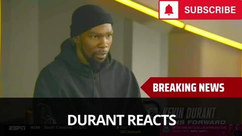 Kevin Durant Reacts To Steve Kerr Comments About Him