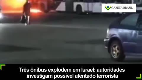 Três ônibus explodem em Israel: autoridades investigam possível atentado terrorista