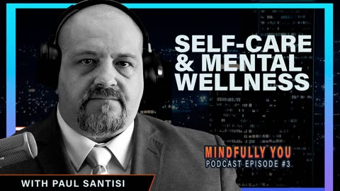 Self Care and Mental Wellness Podcast