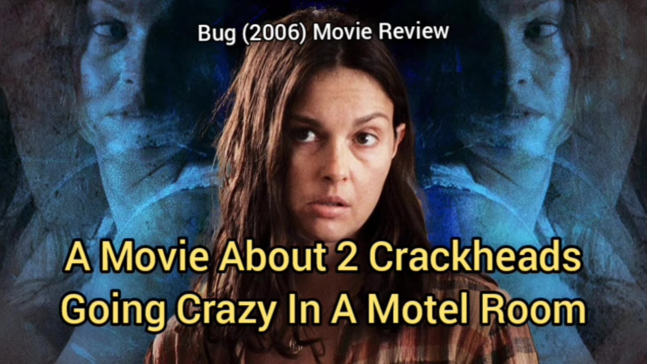 Bug (2006) Movie Review - TWO CRACKHEADS GOING CRAZY FOR 1 HOUR & 40 MINUTES