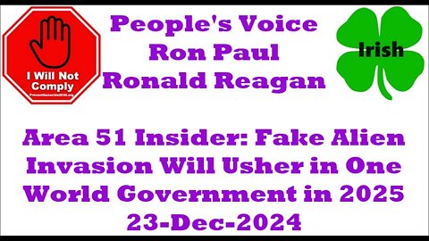 Area 51 Insider Fake Alien Invasion Will Usher in One World Government in 2025 23-Dec-2024