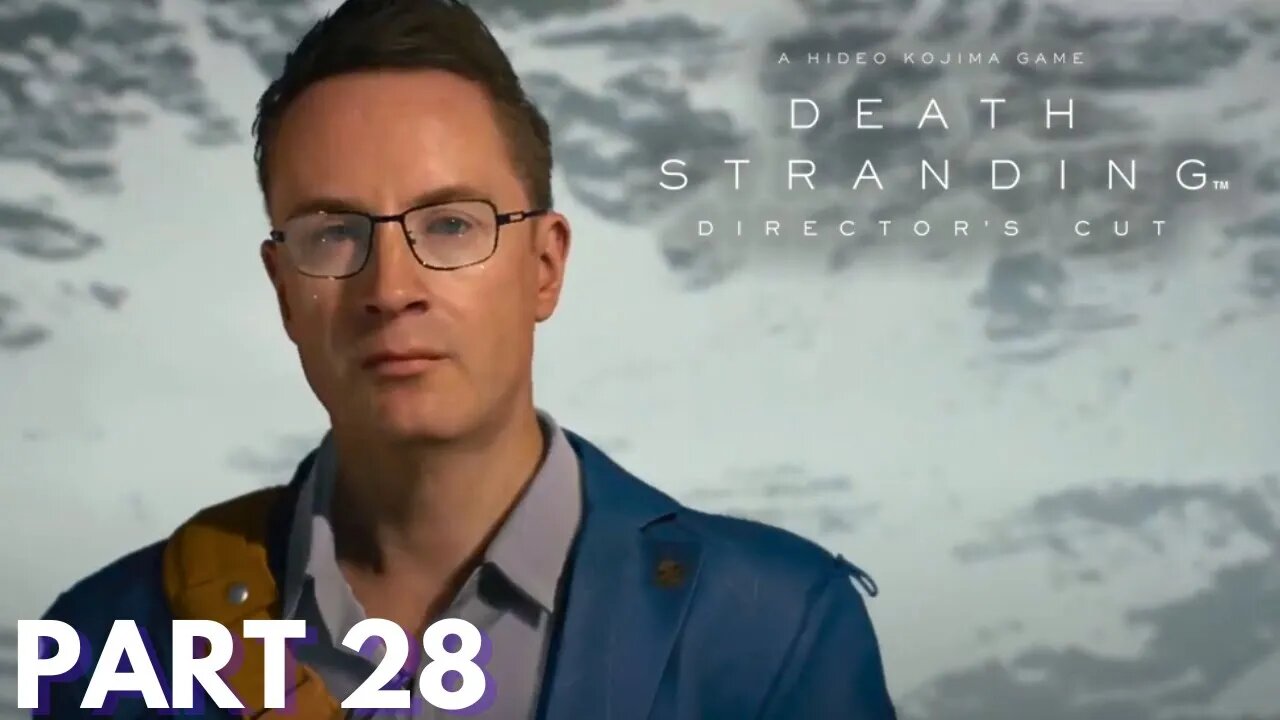 Death Stranding - Part 28 - Taking Mama To Heartman