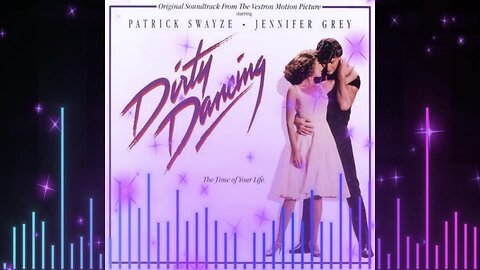 Saturday Morning Sountracks " DIRTY DANCING"