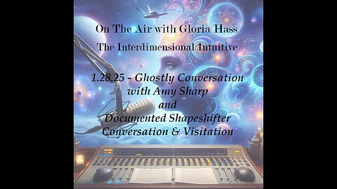 1.28.2025 Ghostly conversation with Amy Sharp and 3 documented conversations with a shapeshifter