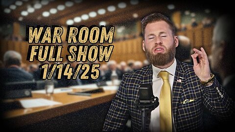 War Room With Owen Shroyer TUESDAY FULL SHOW 1/14/25