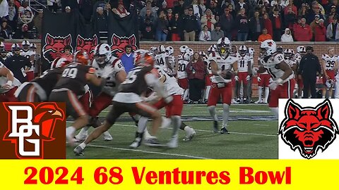 Bowling Green vs Arkansas State Football Game Highlights, 2024 68 Ventures Bowl