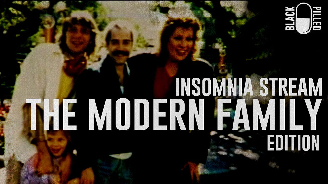 INSOMNIA STREAM: THE MODERN FAMILY EDITION