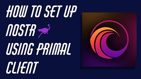 How To Set Up Nostr Using Primal