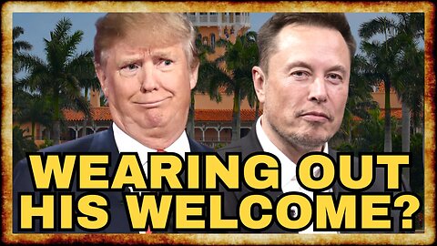 Report: Trump TIRING of Elon's CONSTANT PRESENCE At Mar-a-Lago