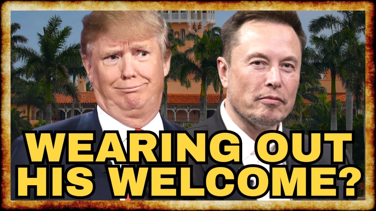 Report: Trump TIRING of Elon's CONSTANT PRESENCE At Mar-a-Lago