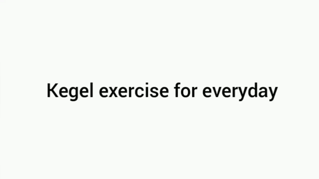 Kegel exercises