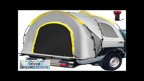 VEVOR Truck Tent 8.5 ftPickup Tent for Full Size Truck Waterproof Truck Review