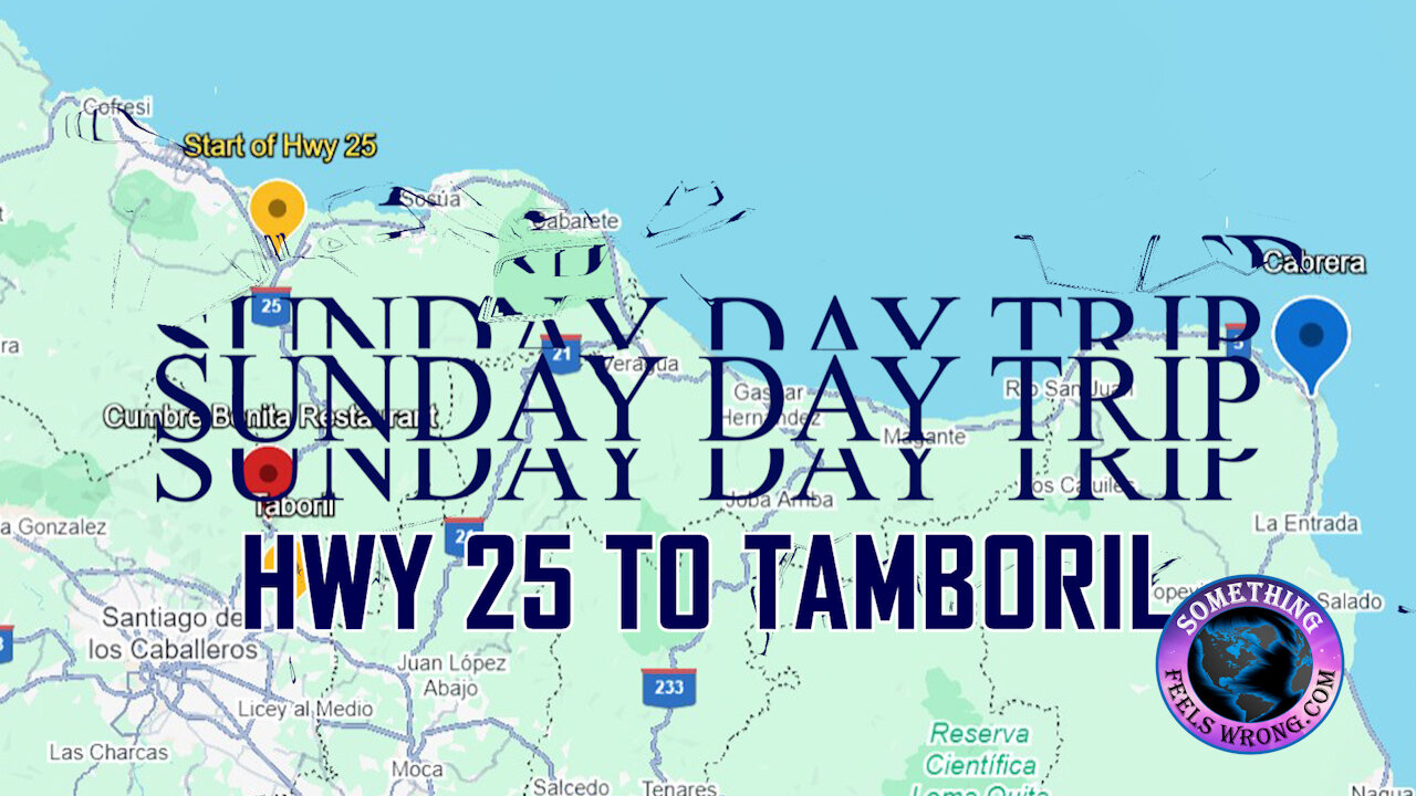 Day Trip: Hwy 25 to Tamboril, Dominican Republic