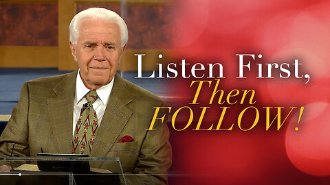 Listen First, Then Follow!
