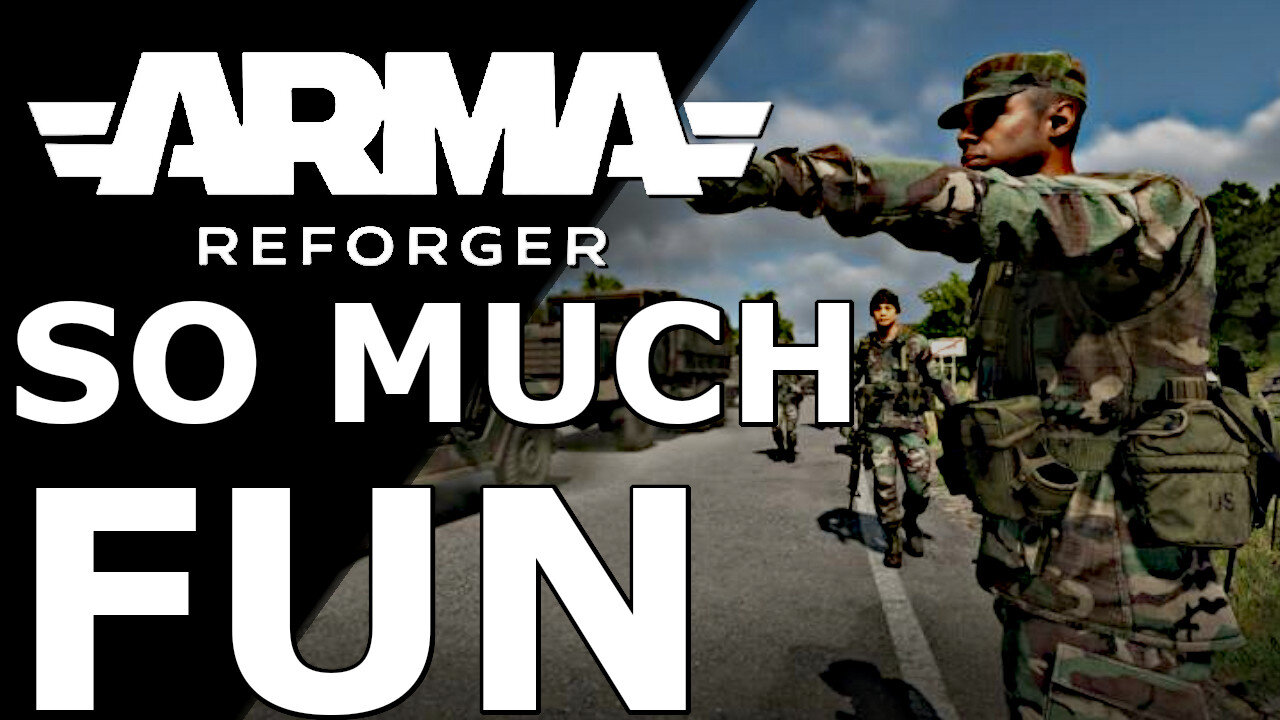 Arma Reforger So Much Fun