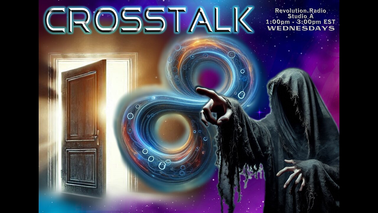 CrossTalk! on Revolution Radio Ep.27 "Taking the Unknown for Granted" and Ernest Holmes