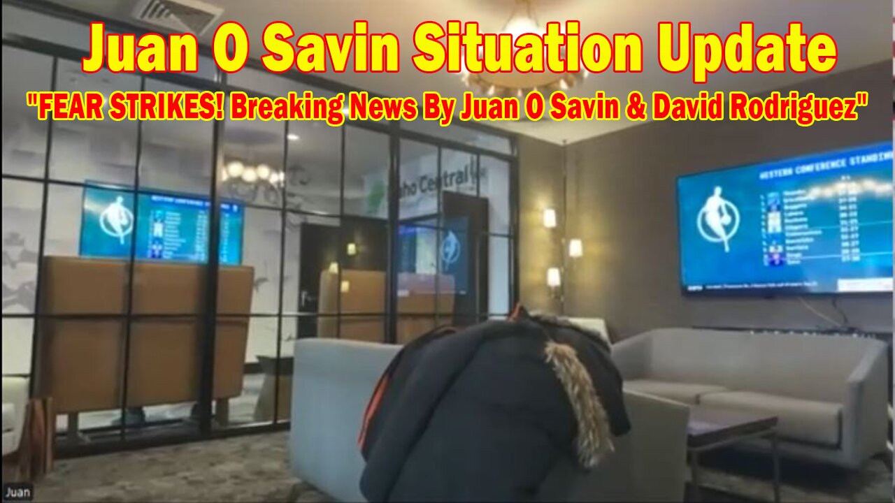 Juan O Savin Situation Update Feb 27: "FEAR STRIKES! Breaking News By Juan O Savin & David Rodriguez"
