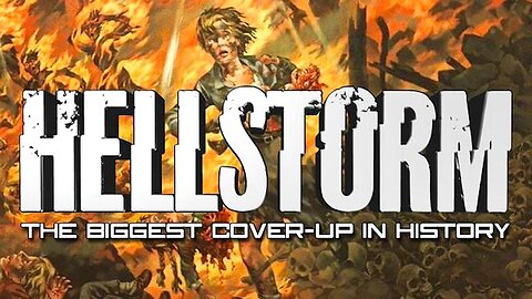 Hellstorm - The Biggest Cover-up In Human History! WW2 Truth Exposed