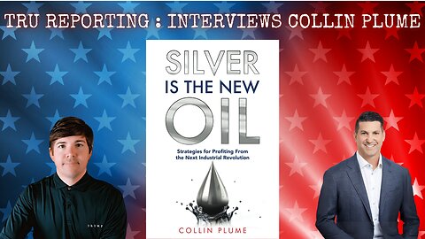 Collin Plume: Silver Is the New Oil: Strategies for Profiting From the Next Industrial Revolution