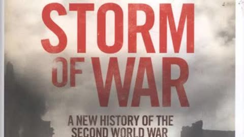 The Storm of War - A New History of the Second World War by Andrew Roberts | Summary