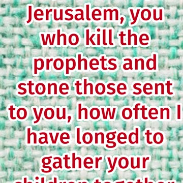 "Jesus' Lament Over Jerusalem" mat 23:37#shorts #shortvid #youtubeshorts #youtube #jesus #ytshorts