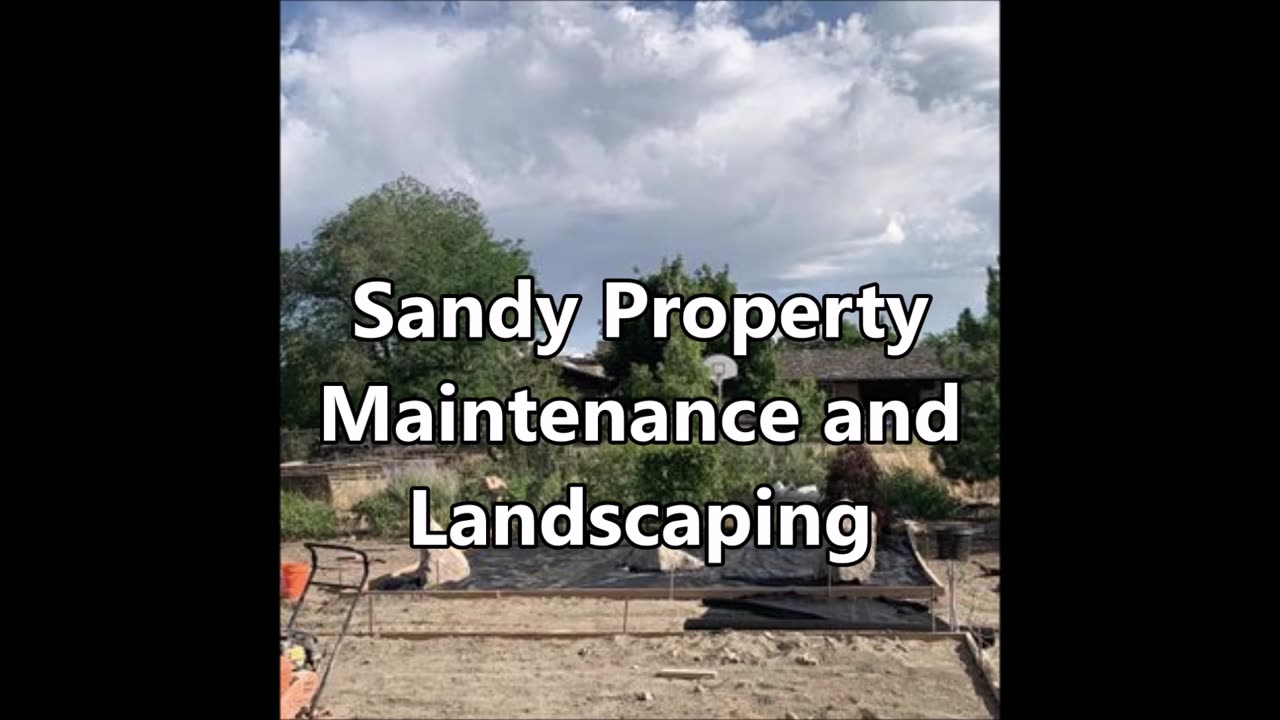 Sandy Property Maintenance and Landscaping