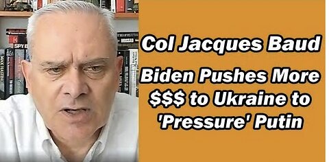 Biden Pushes More $$$ to Ukraine to Pressure Putin