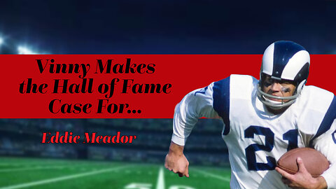 Vinny Makes the Hall of Fame Case For... Eddie Meador