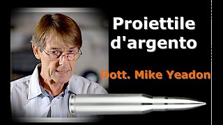 Proiettile d'argento - Dott. Mike Yeadon