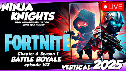 Fortnite Episode 142. #NinjaKnightsLive2025 #gaming #gamingcomunity #fortnitegameplay #letsplay