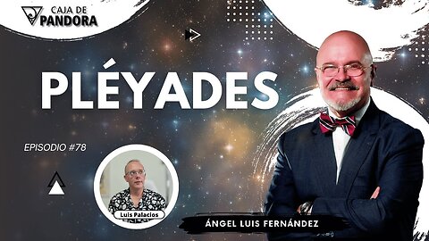 PLÉYADES con Ángel Luis Fernández