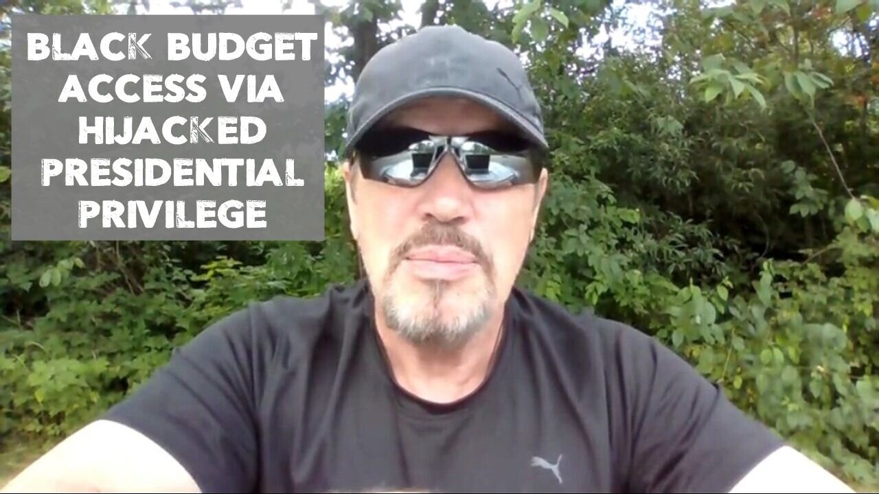 BLACK BUDGET ACCESS VIA HIJACKED "PRESIDENTIAL" PRIVILEGE