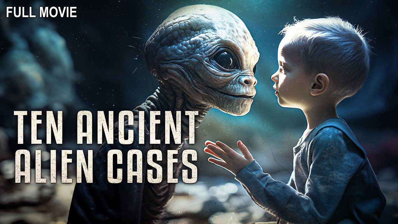 Ten Ancient Alien Cases Full Documentary