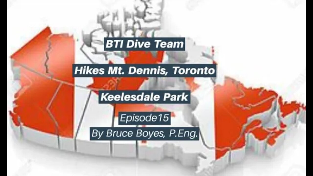 CNE - Destinations: BTI Dive Team Hikes Mt. Dennis Toronto - Episode 15 @CNE-tm1jp