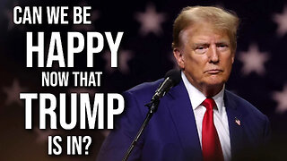 Can We Be Happy Now That Trump Is In? 02/20/2025