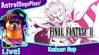 Final Fantasy II ~LIVE!~ Kashuan Keep